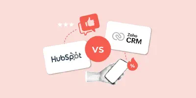 Zoho CRM vs HubSpot: Comparamos dos de las mejores herramientas para gestionar las relaciones con los clientes